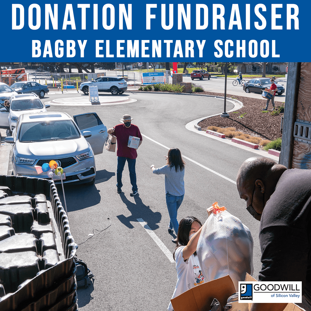 Bagby Elementary School Fundraiser Goodwill Of Silicon Valley